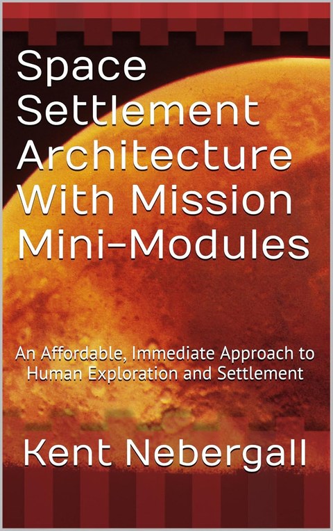 Space Settlement Architecture With Mission Mini-Modules — Kindle cover